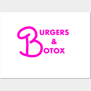 Burgers + Botox Posters and Art